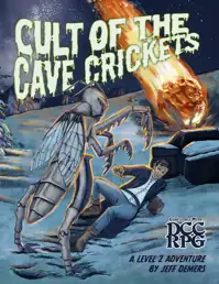 Cover of Cult of the Cave Crickets - DCC/OSR