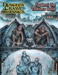 Cover of DCC RPG: Against the Thieves Guild
